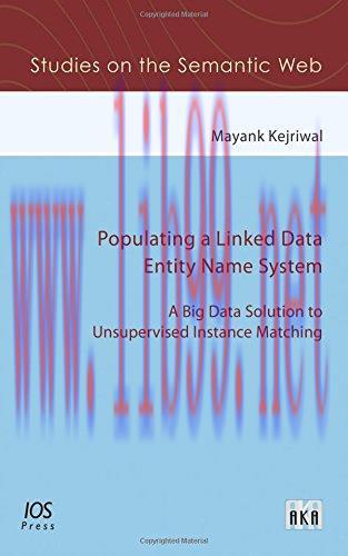 [FOX-Ebook]Populating a Linked Data Entity Name System: A Big Data Solution to Unsupervised Ins...