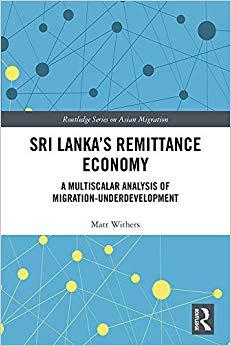(PDF)Sri Lanka’s Remittance Economy A Multiscalar Analysis of Migration-Underdevelopment (Routl...