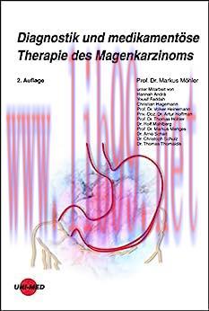 [AME]Diagnostik und medikamentöse Therapie des Magenkarzinoms (UNI-MED Science) (German Edition...