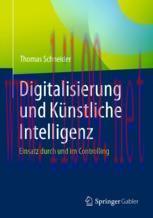 [PDF]Digitalisierung und Künstliche Intelligenz: Einsatz durch und im Controlling