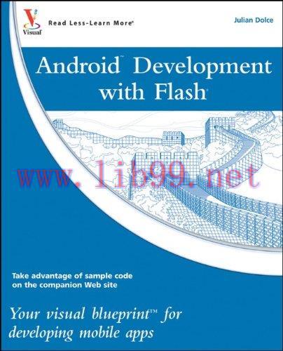 [FOX-Ebook]Android Development with Flash: Your visual blueprint for developing mobile apps