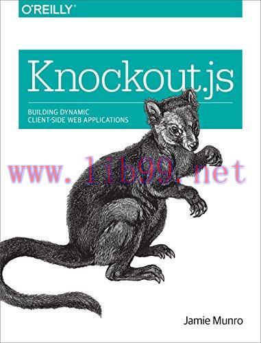[FOX-Ebook]Knockout.js: Building Dynamic Client-Side Web Applications