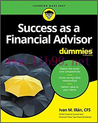 Success as a Financial Advisor For Dummies (For Dummies (Business & Personal Finance)) 1st Edit...