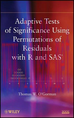 [FOX-Ebook]Adaptive Tests of Significance Using Permutations of Residuals with R and SAS