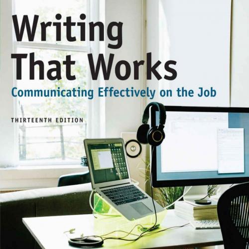Writing That Works Communicating Effectively on the Job 13th