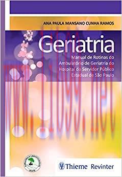 [AME]Geriatria: Manual de Rotinas do Ambulatório de Geriatria do Hospital do Servidor Público E...