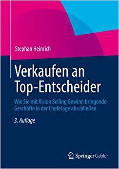 (PDF)Verkaufen an Top-Entscheider Wie Sie mit Vision Selling Gewinn bringende Geschäfte in der ...