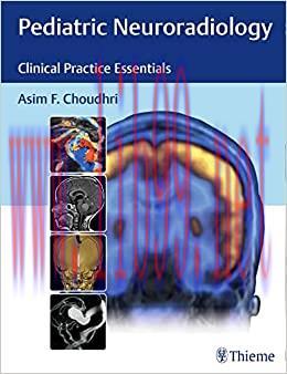[AME]Pediatric Neuroradiology: Clinical Practice Essentials,1st edition (EPUB)