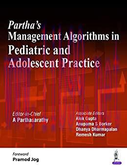 [AME]Partha's Management Algorithms in Pediatric and Adolescent Practice (ORIGINAL PDF from_ Pu...
