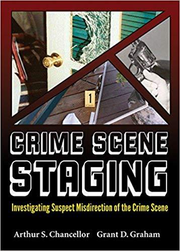 Crime Scene Staging Investigating Suspect Misdirection of the Crime Scene
