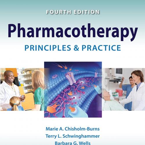Pharmacotherapy Principles and Practice 4th Edition