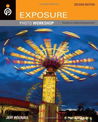 [FOX-Ebook]Exposure Photo Workshop, 2nd Edition