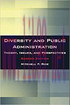 Diversity and Public Administration: Theory, Issues, and Perspectives 2nd Edition,