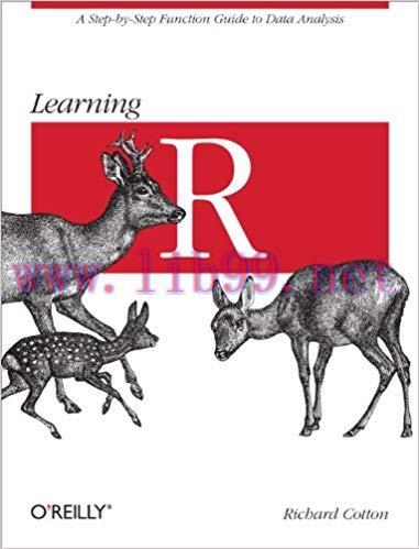 Learning R: A Step-by-Step Function Guide to Data Analysis 1st Edition,