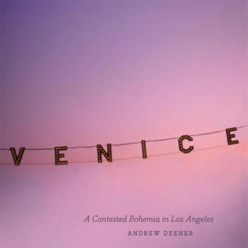 Venice_ A Contested Bohemia in Los Angeles