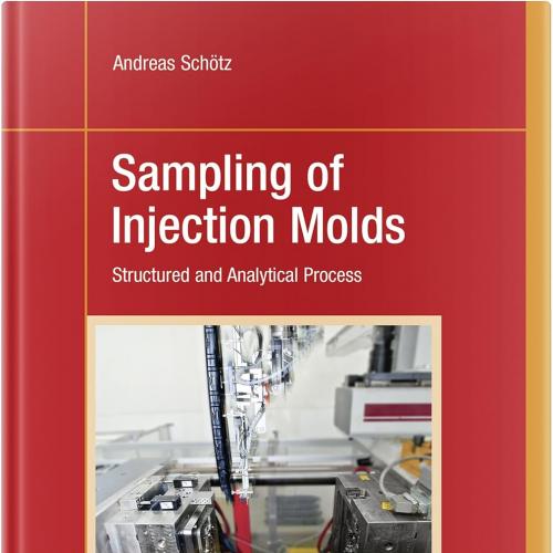 Sampling of Injection Molds: Structured and Analytical Process– November 8, 2024