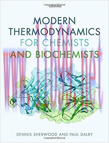 [PDF]Modern Thermodynamics for Chemists and Biochemists