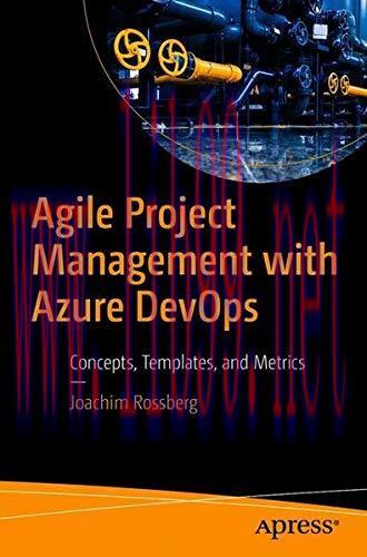 [FOX-Ebook]Agile Project Management with Azure DevOps: Concepts, Templates, and Metrics