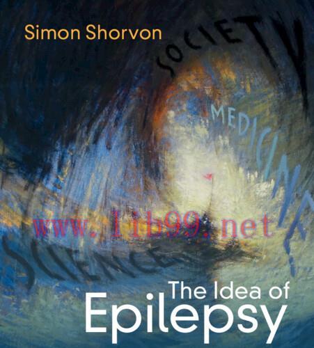 [AME]The Idea of Epilepsy: A Medical and Social History of Epilepsy in the Modern Era (1860–202...