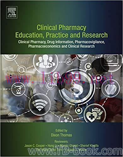 Clinical Pharmacy Education, Practice and Research 1st Edition by Dixon Thomas