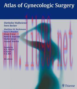 [AME]Atlas of Gynecologic Surgery, 4th Edition (ORIGINAL PDF from_ Publisher)