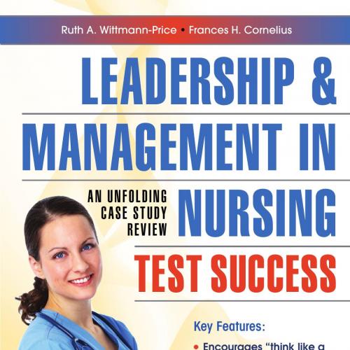 Leadership and Management in Nursing Test Success