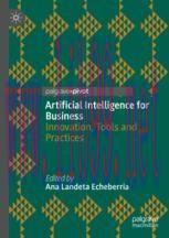 [PDF]Artificial Intelligence for Business: Innovation, Tools and Practices
