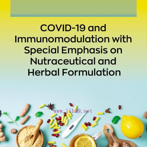 [AME]COVID-19 and Immunomodulation with Special Emphasis on Nutraceutical and Herbal Formulatio...