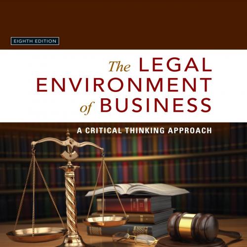 Legal Environment of Business A Critical Thinking Approach 8th - NANCY K.KUBASEK, The