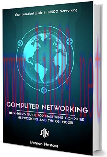 Computer Networking: Beginner’s guide for Mastering Computer Networking and the OSI Model (Comp...