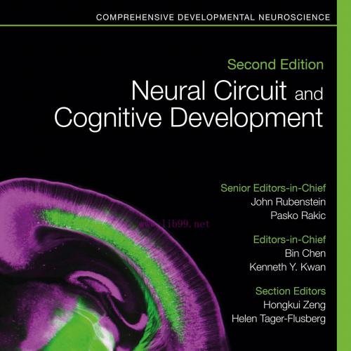 [AME]Neural Circuit and Cognitive Development: Comprehensive Developmental Neuroscience, 2nd Ed...