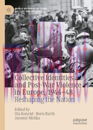 Collective Identities and Post-War Violence in Europe, 1944–48