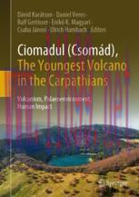 [PDF]Ciomadul (Csomád), The Youngest Volcano in the Carpathians: Volcanism, Palaeoenvironment, ...