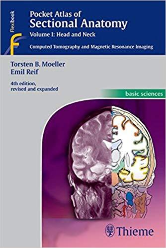 Pocket Atlas of Sectional Anatomy Volume I - Head and Neck, 4th Edition
