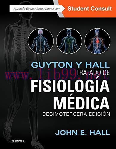[AME]Guyton y Hall. Tratado de fisiología médica, 13ª edición (Spanish Edition)