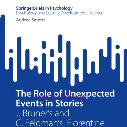 [AME]The Role of Unexpected Events in Stories: J. Bruner’s and C. Feldman’s Florentine Seminar ...