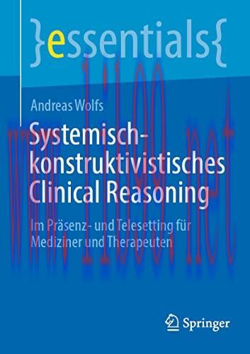 [AME]Systemisch-konstruktivistisches Clinical Reasoning: Im Präsenz- und Telesetting für Medizi...