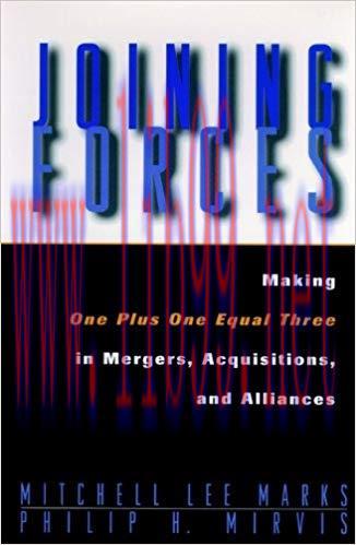 (PDF)Joining Forces: Making One Plus One Equal Three in Mergers, Acquisitions, and Alliances (J...