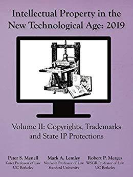 (PDF)Intellectual Property in the New Technological Age 2019 Vol II Copyights, Trademarks and S...
