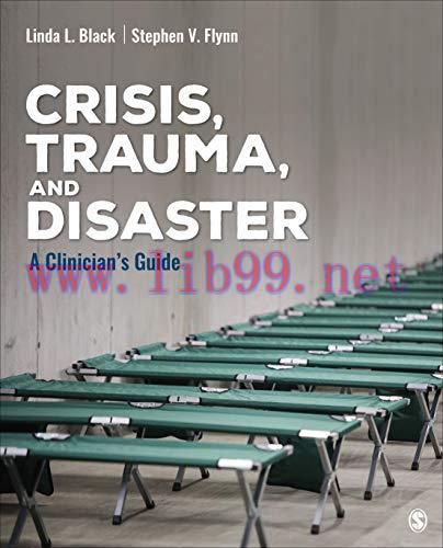 [AME]Crisis, Trauma, and Disaster: A Clinician′s Guide (Counseling and Professional Identity) (...