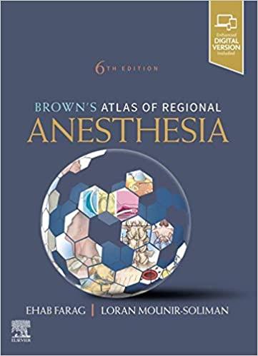 Brown’s Atlas of Regional Anesthesia, E-Book 6th Edition