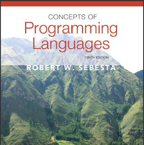 (Solution Manual)Concepts of Programming Languages, 10th Edition Robert W. Sebesta.zip