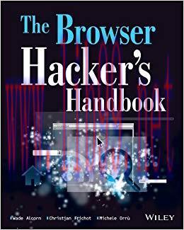 The Browser Hacker’s Handbook 1st Edition,