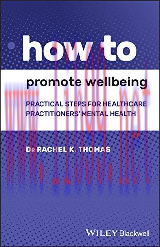 [AME]How to Promote Wellbeing: Practical Steps for Healthcare Practitioners' Mental Health (Ori...