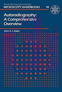 [AME]Autoradiography (Royal Microscopical Society Microscopy Handbooks, 18) (EPUB)