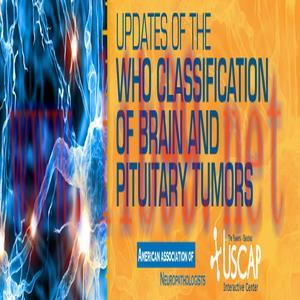 [AME]Update_s of the WHO Classification of Brain and Pituitary Tumors 2019 (USCAP Video Courses...
