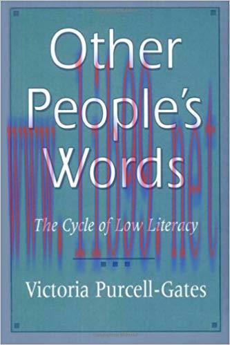 (PDF)Other People’s Words: The Cycle of Low Literacy Reprint Edition