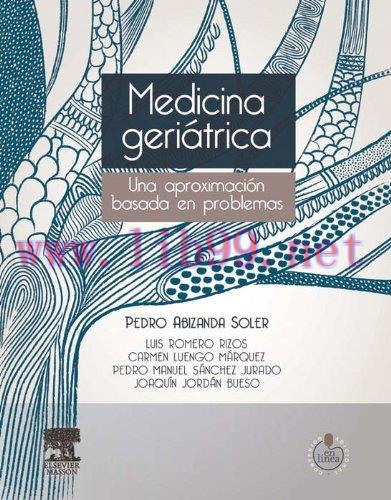 [AME]Medicina geriátrica: Una aproximación basada en problemas (Spanish Edition) (Original PDF)