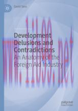 [PDF]Development Delusions and Contradictions: An Anatomy of the Foreign Aid Industry