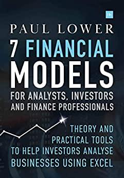 (PDF)7 Financial Models for Analysts, Investors and Finance Professionals Theory and practical ...